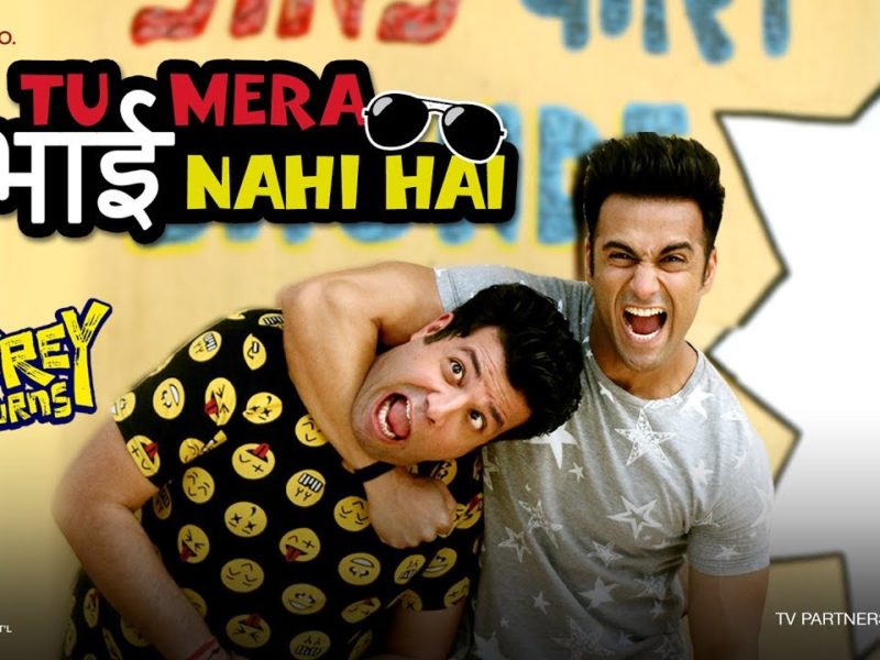 Tu Mera Bhai Nahi Hai Lyrics