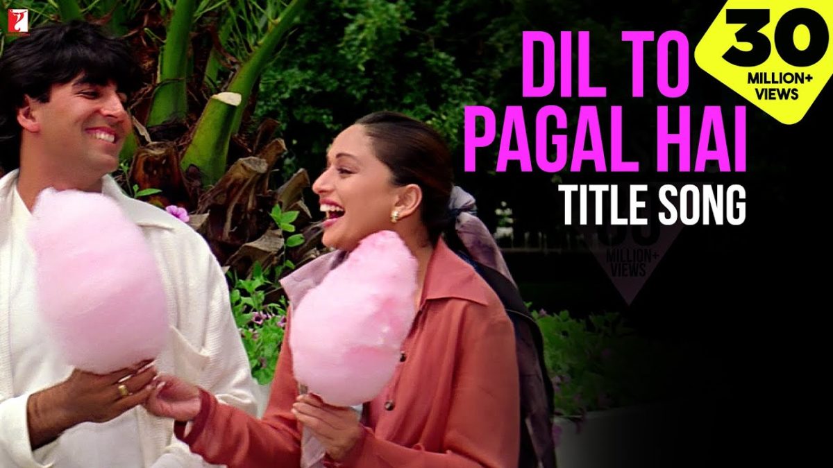 Dil To Pagal Hai (Title) Lyrics