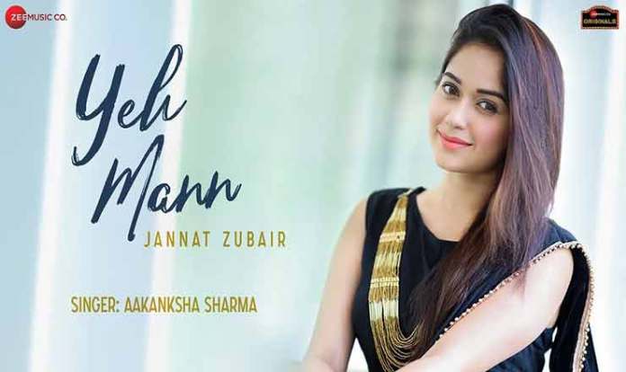 Yeh-Mann, Yeh Mann Lyrics |  Aakanksha Sharma