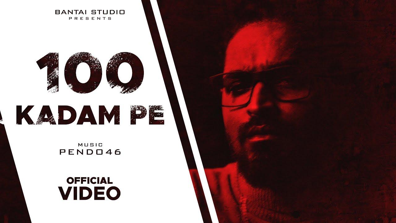 100 Kadam Pe, 100 Kadam Pe Lyrics | Video