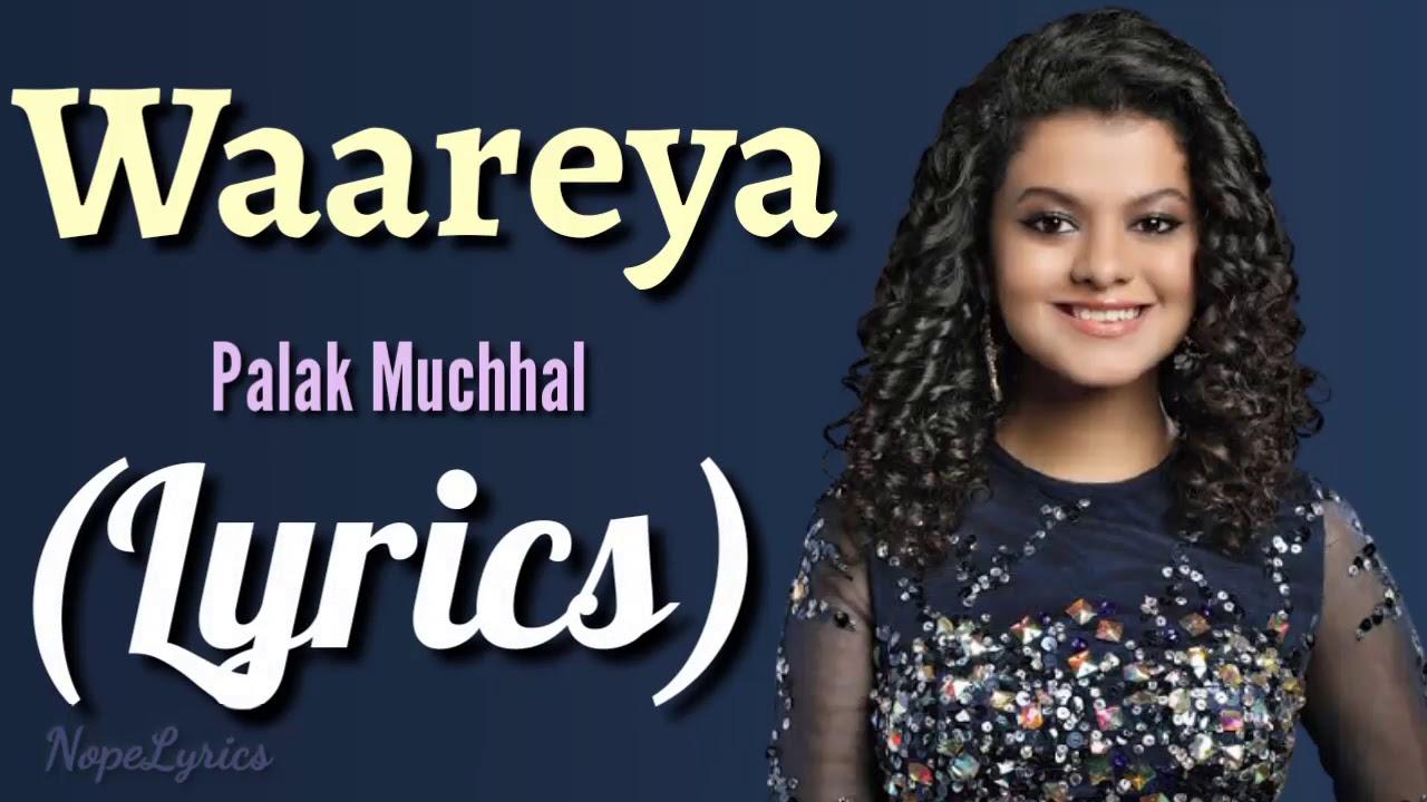 i1wRECrMTnM, Waareya (Female Version) Lyrics | Suraj Pe Mangal Bhari Palak Muchhal, Javed-Mohsin