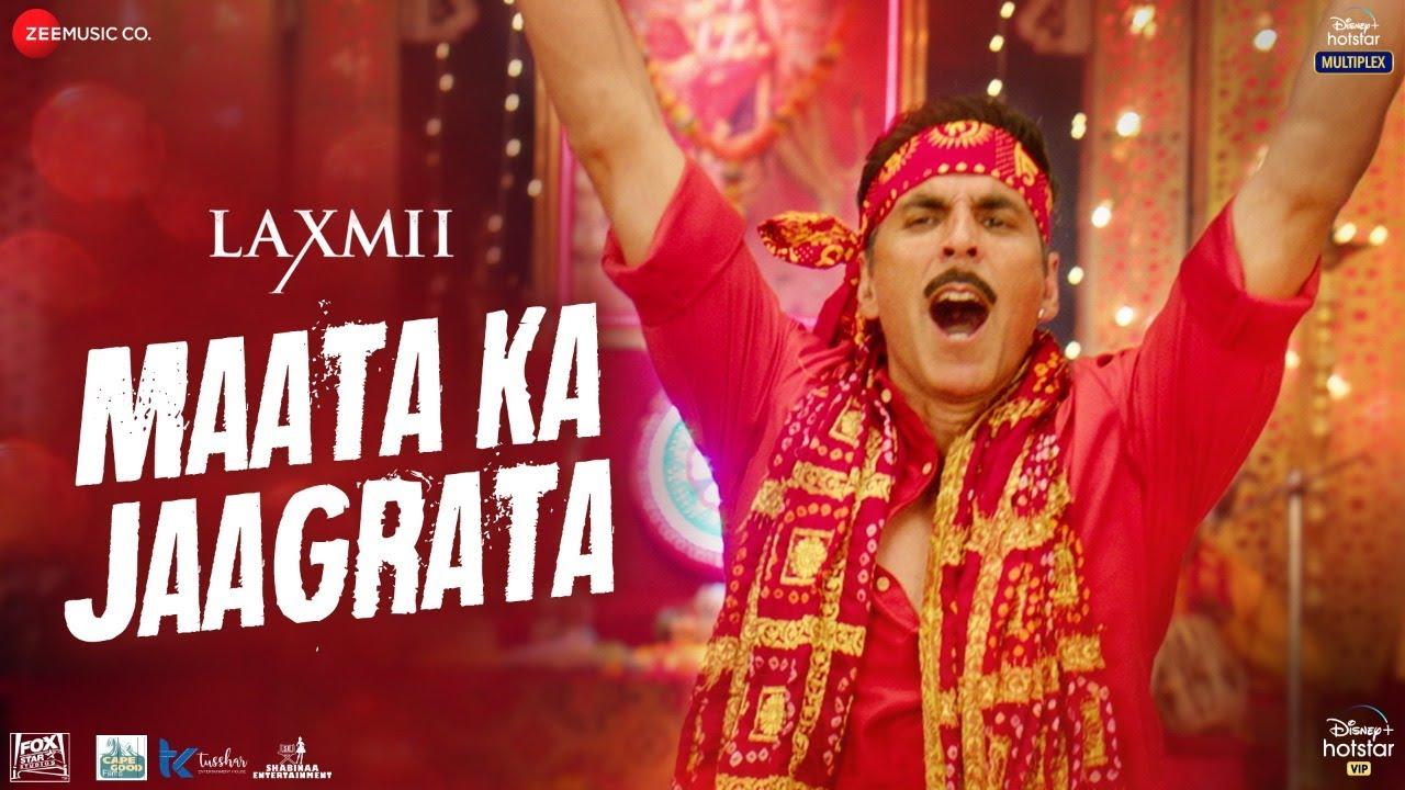 maata-ka-jagrata-lyrics, Maata Ka Jaagrata Lyrics |  Laxmii (2020)  Farhad Samji