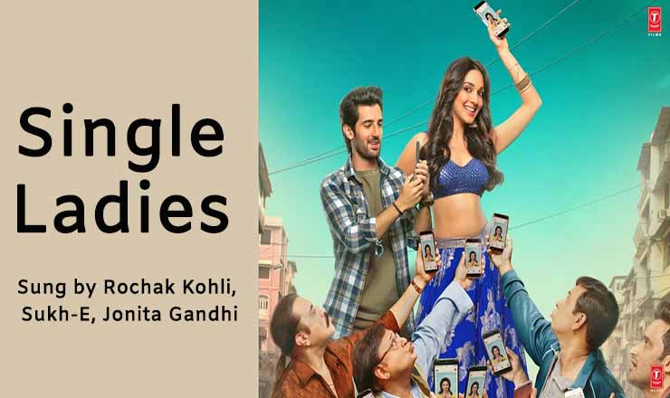 Single-Ladies, Single Ladies Lyrics |  Indoo Ki Jawani  Rochak Kohli,  Sukh-E,  Jonita Gandhi
