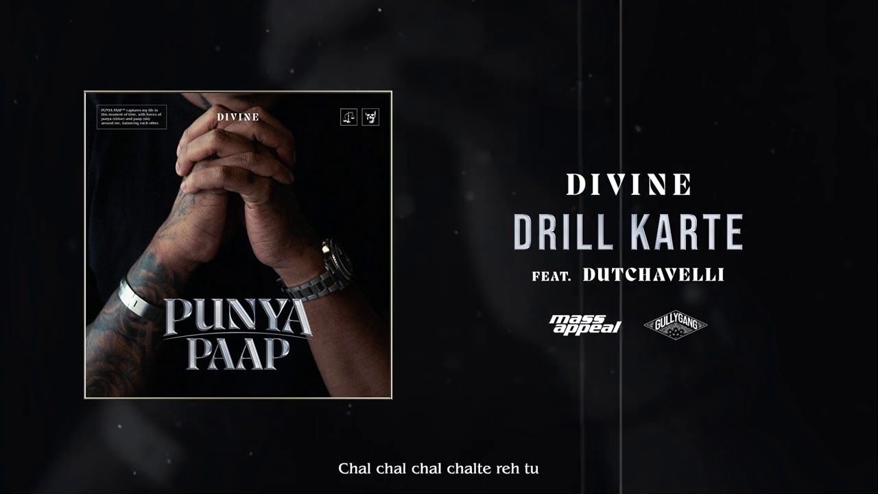 Drill Karte Lyrics | Punya Paap DIVINE, Dutchavelli
