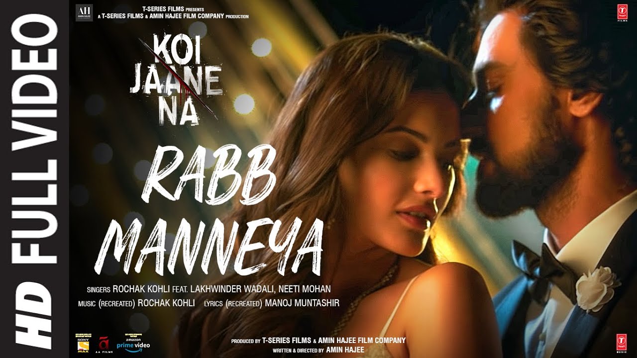 Rabb Manneya Lyrics | Koi Jaane Na | Lakhwinder Wadali, Neeti Mohan