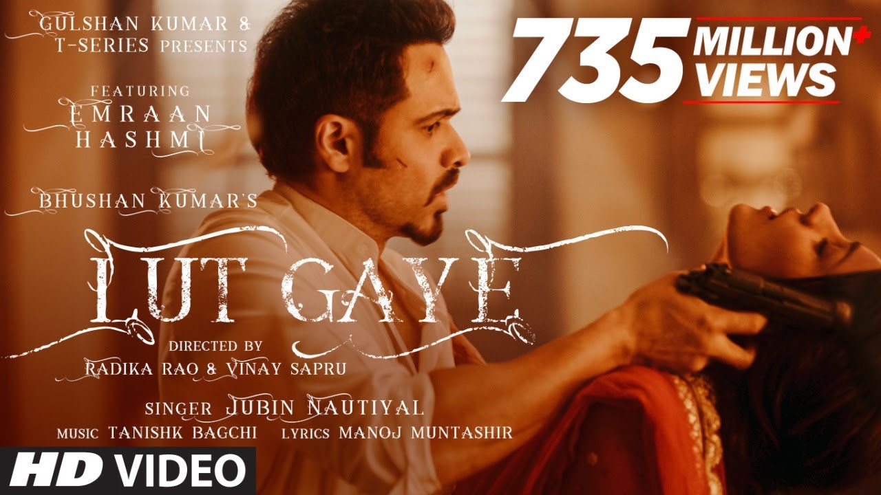 Lut Gaye (Feat. Emraan Hashmi) Lyrics | Jubin Nautiyal, Tanishk Bagchi, Nusrat Fateh Ali Khan