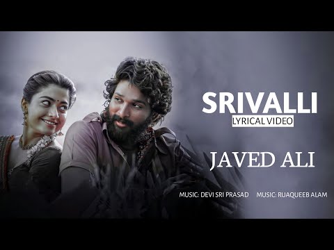 Srivalli: Video, Lyrics | Pushpa: The Rise (2021) | Javed Ali